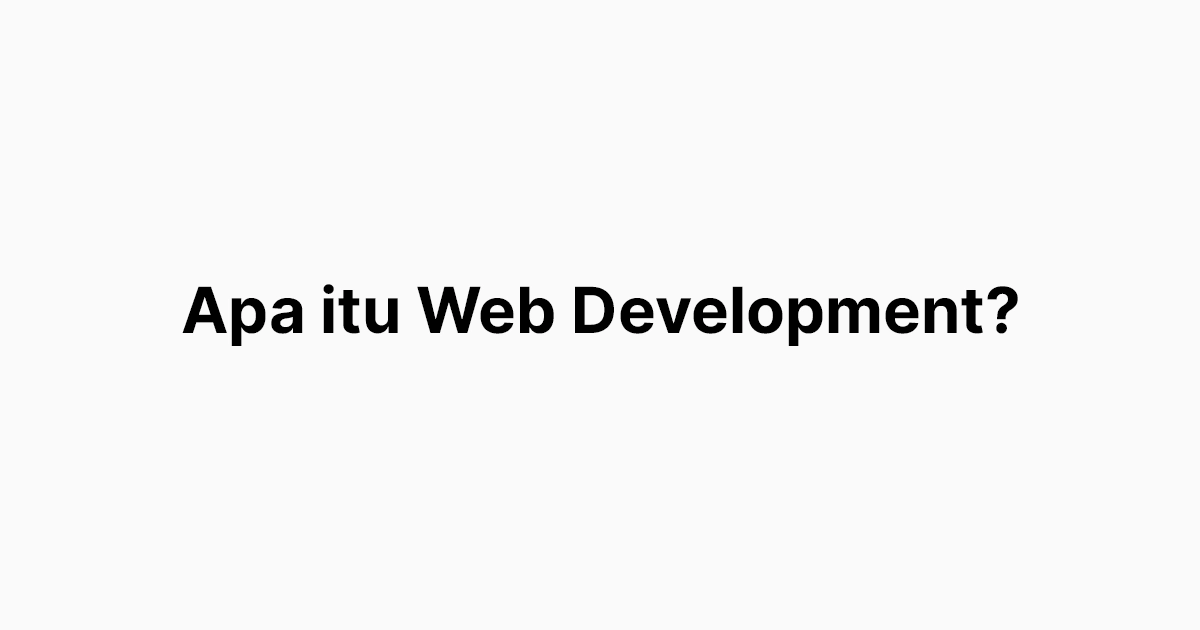 Apa itu Web Development