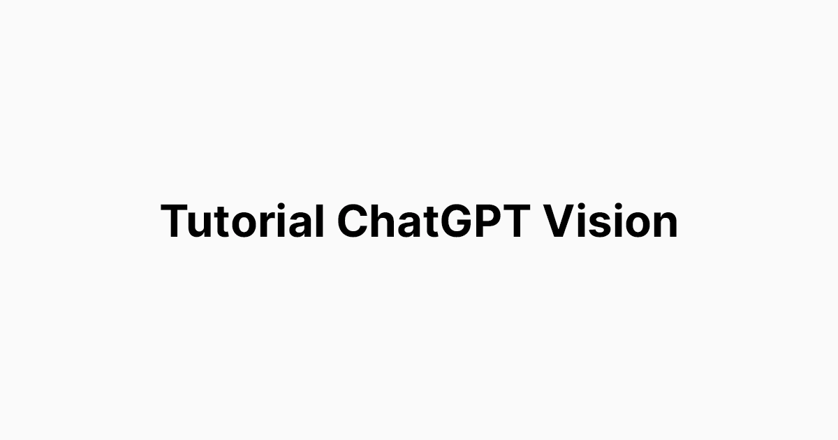 Tutorial ChatGPT Vision untuk Pemula